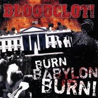 Bloodclot : Burn Babylon Burn